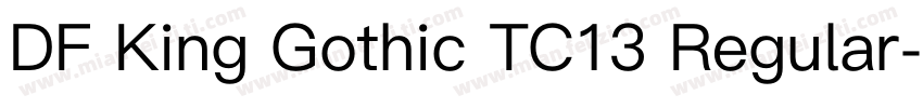 DF King Gothic TC13 Regular字体转换